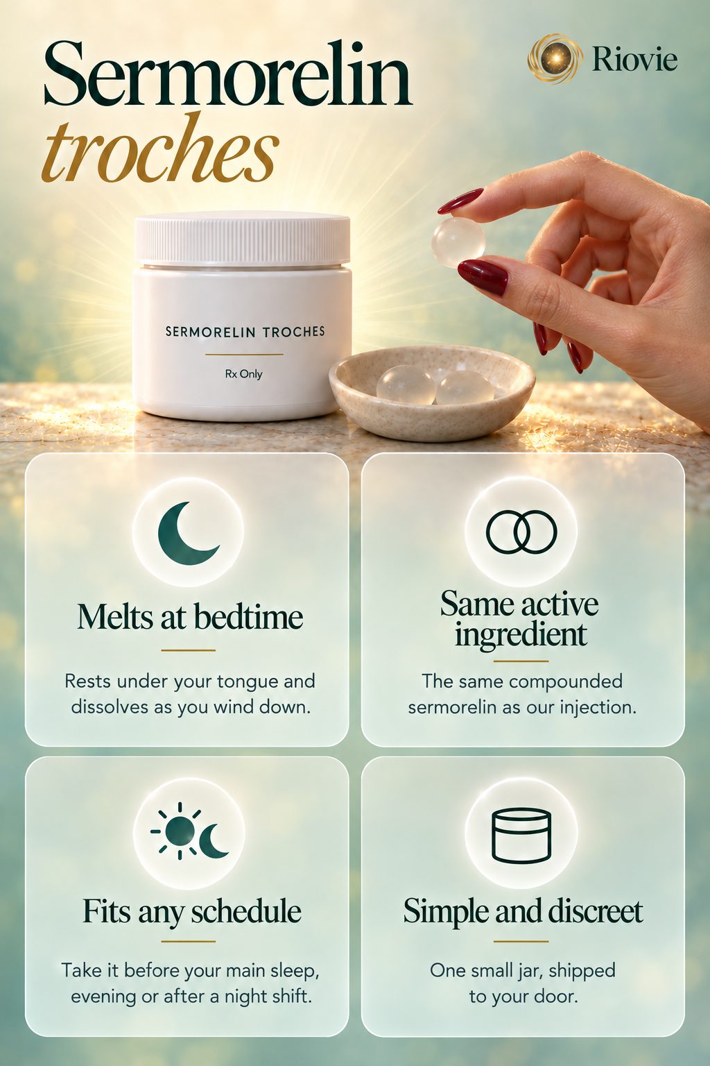 Sermorelin troches: a small tablet that melts under the tongue at bedtime, with the same active ingredient as the injection. Fits any schedule, including after a night shift.